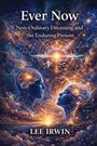 Lee Irwin: Ever Now, Buch