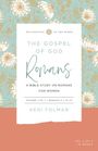 "THE GOSPEL OF GOD Romans" auf floralem Hintergrund. Buchstudie über Römer für Frauen. Autor: Keri Folmar.