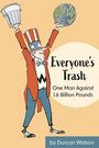 Duncan Watson: Everyone's Trash, Buch