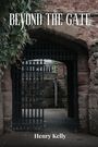 Henry Kelly: Beyond the Gate, Buch