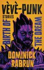Dominick Rabrun: Vèvè-Punk, Buch