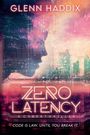 Glenn Haddix: Zero Latency, Buch