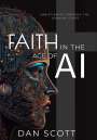 Dan Scott: Faith in the Age of AI, Buch