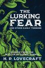"The Lurking Fear and Other Early Terrors. Stories from the Master of Cosmic Horror H. P. Lovecraft." Illustration mit grünen Tentakeln.