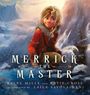 Kaley Mills: Merrick the Master, Buch