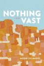 Moshe Zvi Marvit: Nothing Vast, Buch