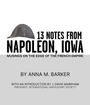 Anna M Barker: 13 Notes from Napoleon, Iowa, Buch