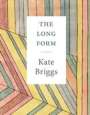Kate Briggs: The Long Form, Buch