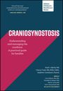 Ruth J Barta: Craniosynostosis: Understanding and Managing the Condition, Buch