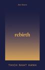 Thich Nhat Hanh: Rebirth, Buch