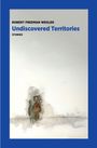 „Robert Freeman Wexler. Undiscovered Territories. Stories.“ Malerei von drei schemenhaften Figuren auf hellem Hintergrund.