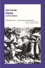 Titel: "MARY FORTUNE Clyzia A GOTHIC ROMANCE". Zitat von Lucy Sussex und Megan Brown. Schwarz-weiße Illustration: Männer, Bäume.