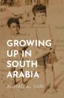 Ahmad Al Sari: Growing Up in South Arabia, Buch