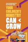 "Your Children's Ministry Can Grow" steht in großen Buchstaben. Darunter ein orangefarbener VW-Bus voller fröhlicher Kinder.
