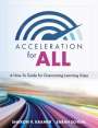 Sharon V Kramer: Acceleration for All, Buch