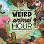 "The Weird Animal Hour" in bunten Buchstaben, mit Tieren in verschiedenen Farben und Formen umgeben; Glows in the Dark.