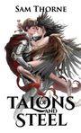 Sam Thorne: Of Talons and Steel, Buch