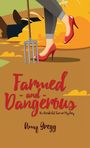 Amy Gregg: Farmed and Dangerous, Buch
