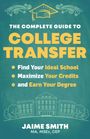 Jaime Smith: The Complete Guide to College Transfer, Buch