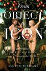 Andrew Williams: From Object to Icon, Buch