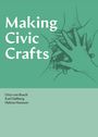 Otto Von Busch: Making Civic Crafts, Buch