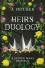 J. Houser: The Heir's Duology, Buch