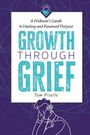 Tom Pisello: Growth Through Grief, Buch