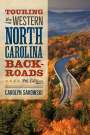 Carolyn Sakowski: Touring the Western North Carolina Backroads, Buch