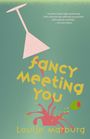 Louise Marburg: Fancy Meeting You, Buch