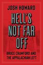 Josh Howard: Hell's Not Far Off, Buch