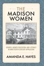 Amanda E Hayes: The Madison Women, Buch