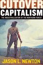 Jason L Newton: Cutover Capitalism, Buch