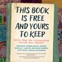 : This Book Is Free and Yours to Keep, Buch