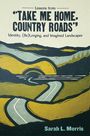 Sarah L Morris: Lessons from Take Me Home, Country Roads, Buch