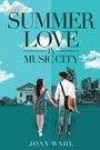 Joan Wahl: Summer Love in Music City, Buch