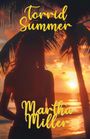 Martha Miller: Torrid Summer, Buch