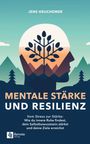 Jens Heuchemer: Mentale Stärke und Resilienz, Buch