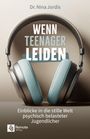 Nina Jordis: Wenn Teenager leiden, Buch