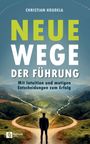 Christian Koudela: Neue Wege der Führung, Buch
