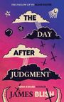 James Blish: The Day After Judgment, Buch