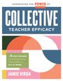 Jamie Virga: Harnessing the Power of Collective Teacher Efficacy, Buch