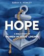 Sarah K. Howley: Hope, Buch