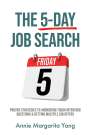 Annie Margarita Yang: The 5-Day Job Search, Buch