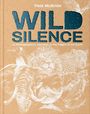 „WILD SILENCE“ von Pete McBride. „A Photographer’s Journeys to the Edges of the Earth“. Zeichnungen von Tieren.