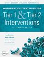 Sarah Schuhl: Mathematics Strategies for Tier 1 and Tier 2 Interventions in a PLC at Work(r), Buch