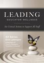 Bill Barnes: Leading Educator Wellness, Buch