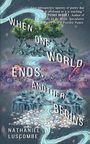 Nathaniel Luscombe: When One World Ends, Another Begins, Buch