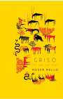 Roger Mello: Griso, the Unique, Buch