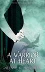 Melanie K. Moschella: A Warrior at Heart, Buch