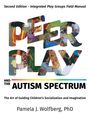 Pamela J Wolfberg: Peer Play and the Autism Spectrum, Buch